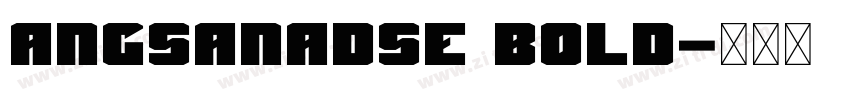 AngsanaDSE Bold字体转换 AngsanaDSE Bold字体转换